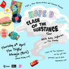 Hope D - Clash Of The Substance Tour