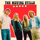 The Moving Stills 'Better' Tour