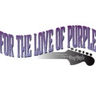 FOR THE LOVE OF PURPLE - Celebrating 50 Years of 'Machine Head'