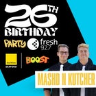 Fresh 92.7 | 26th Birthday Fundraiser with Mash'd N Kutcher!